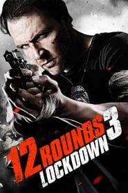 12 Rounds 3: Lockdown 12 Rounds 3: Lockdown