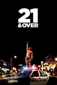 21 and Over 21 and Over