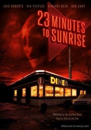 23 Minutes to Sunrise 23 Minutes to Sunrise