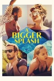 A Bigger Splash A Bigger Splash