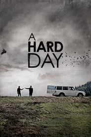 A Hard Day A Hard Day