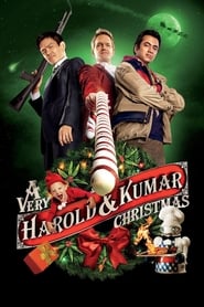 A Very Harold Kumar Christmas A Very Harold Kumar Christmas