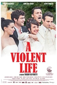 A Violent Life A Violent Life