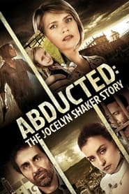 Abducted The Jocelyn Shaker Story