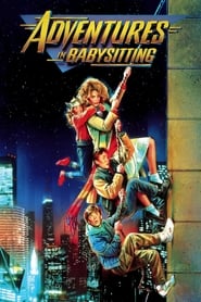 Adventures in Babysitting Adventures in Babysitting