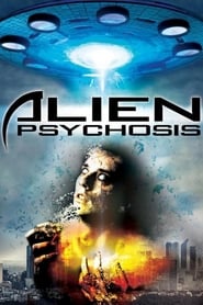 Alien Psychosis Alien Psychosis