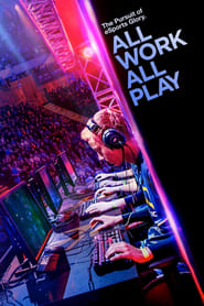 All Work All Play All Work All Play