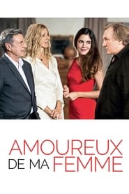 Amoureux de ma femme Amoureux de ma femme
