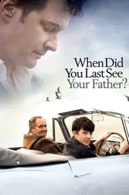 And When Did You Last See Your Father? And When Did You Last See Your Father?