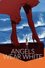 Angels Wear White Angels Wear White