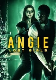 Angie: Lost Girls Angie: Lost Girls