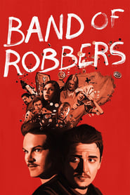Band of Robbers Band of Robbers