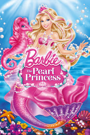 Barbie: The Pearl Princess Barbie: The Pearl Princess