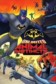 Batman Unlimited: Animal Instincts Batman Unlimited: Animal Instincts