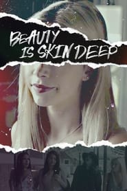 Beauty Is Skin Deep Beauty Is Skin Deep