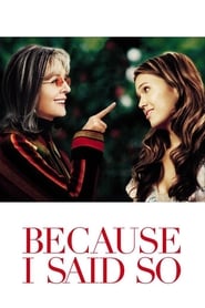 Because I Said So Because I Said So