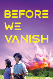 Before We Vanish Before We Vanish