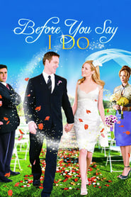 Before You Say I Do Before You Say I Do