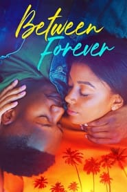 Between Forever Between Forever