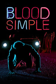 Blood Simple. Blood Simple.