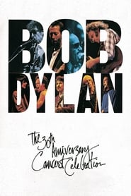 Bob Dylan: 30th Anniversary Concert Celebration Bob Dylan: 30th Anniversary Concert Celebration