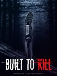Built to Kill Built to Kill