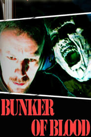 Bunker of Blood Bunker of Blood