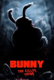 Bunny the Killer Thing Bunny the Killer Thing