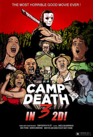 Camp Death III in 2D! Camp Death III in 2D!