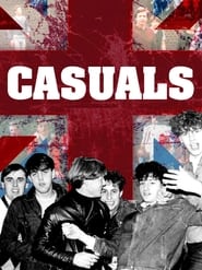 Casuals: The Story of the Legendary Terrace Fashion Casuals: The Story of the Legendary Terrace Fashion