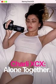 Charli XCX: Alone Together Charli XCX: Alone Together