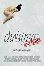 Christmas. Uncensored Christmas. Uncensored