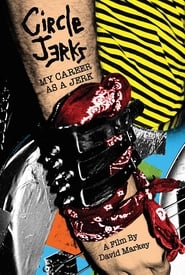 Circle Jerks: My Career As A Jerk Circle Jerks: My Career As A Jerk