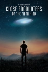 Close Encounters of the Fifth Kind Close Encounters of the Fifth Kind