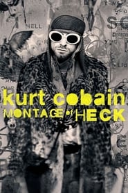 Cobain: Montage of Heck Cobain: Montage of Heck