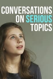 Conversations on Serious Topics Conversations on Serious Topics