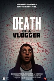 Death of a Vlogger Death of a Vlogger