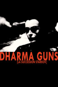 Dharma Guns (La succession Starkov) Dharma Guns (La succession Starkov)