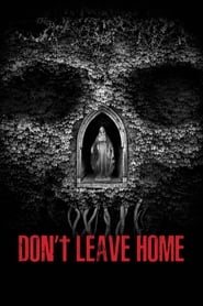 Don’t Leave Home Don’t Leave Home