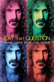 Eat That Question: Frank Zappa in His Own Words Eat That Question: Frank Zappa in His Own Words