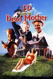 Ed and His Dead Mother Ed and His Dead Mother
