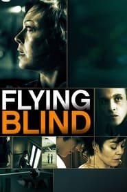 Flying Blind Flying Blind