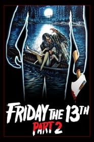 Friday The 13th Part 2 Friday The 13th Part 2