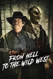 From Hell to the Wild West From Hell to the Wild West