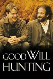 Good Will Hunting Good Will Hunting