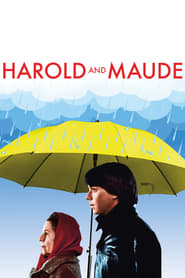 Harold and Maude Harold and Maude