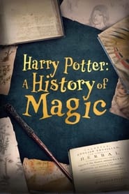 Harry Potter: A History of Magic Harry Potter: A History of Magic