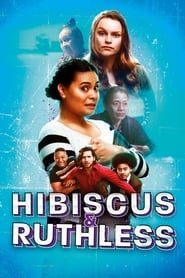 Hibiscus & Ruthless Hibiscus & Ruthless