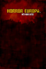 Horror Europa with Mark Gatiss Horror Europa with Mark Gatiss