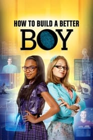 How to Build a Better Boy How to Build a Better Boy